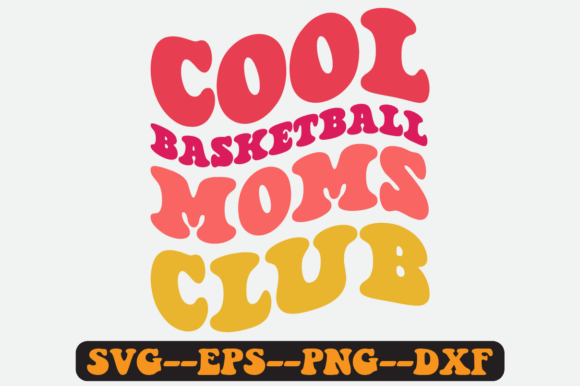 Cool Basketball Moms Club Retro SVG Graphics for Crafts