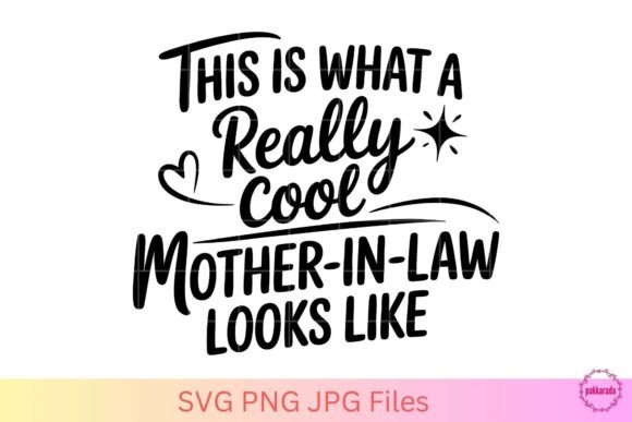 Cool Mother-in-Law SVG Quote Design: Graphics for Crafts & Brand Moments