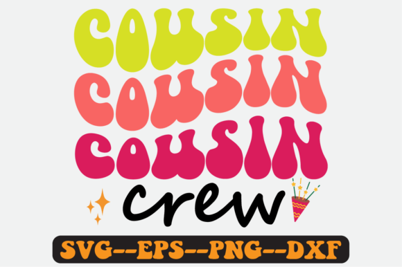 Cousin Crew Quote Retro SVG Design: Graphics for Crafts & Local Branding