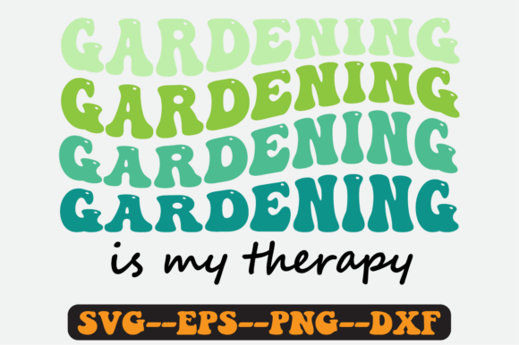 Gardening is My Therapy SVG Graphics for Crafts