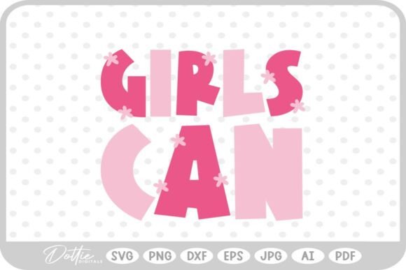 Girls Can Quote Feminism Graphics for Crafts