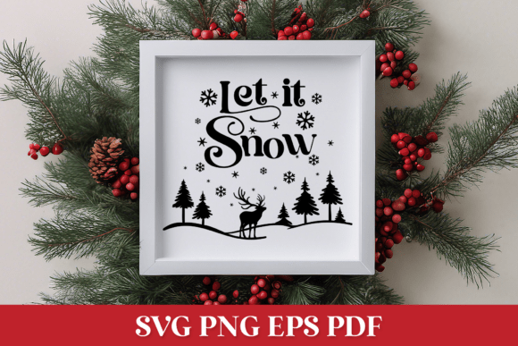 Let It Snow SVG Quote with Winter Scene: Graphics for Crafts & Local Branding