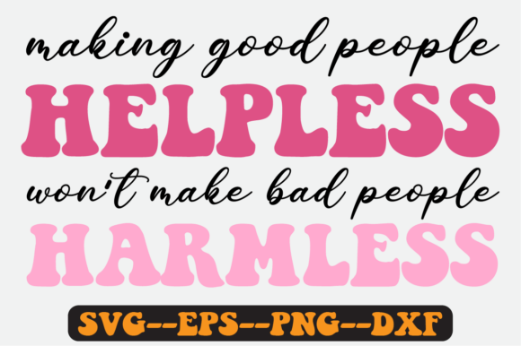 Making Good People Helpless Retro Svg: Graphics for Crafts-Driven Brands