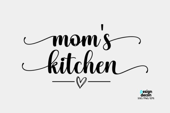 Mom’s Kitchen Quote Lettering SVG: Graphics for Crafts & Branding