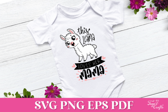 This Llama Loves Her Mama SVG Quote: Graphics for Crafts & Heartfelt Branding